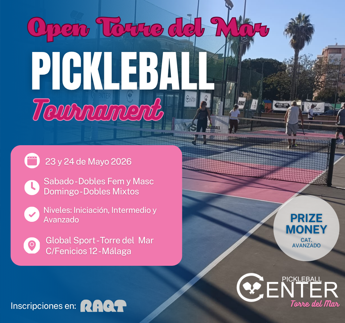 Open Torre del Mar | Dinkeando